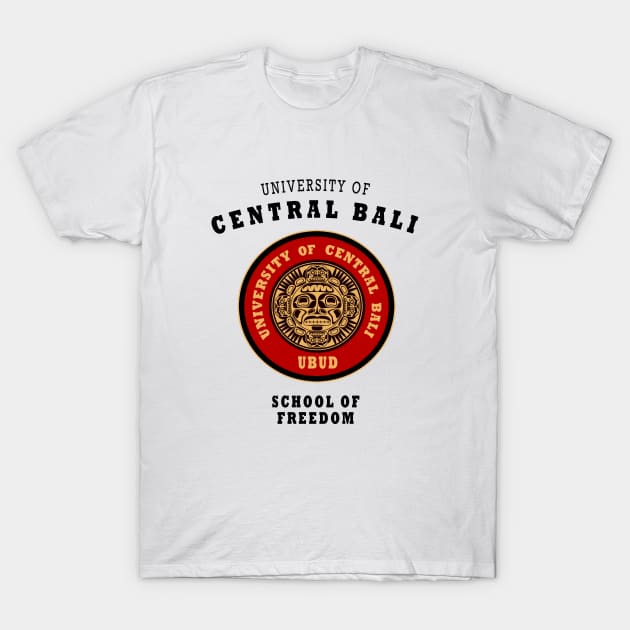 University of Central Bali Ubud Souvenir T-Shirt by Closeddoor